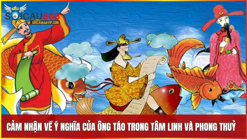 Ông Táo là biểu tượng của sự ấm no, may mắn và bảo vệ gia đạo trong tín ngưỡng Việt.
