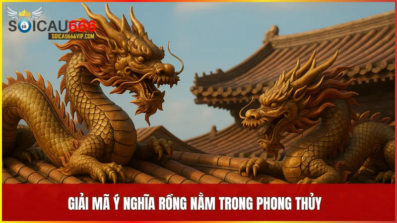 Khám phá bí ẩn phong thủy: Rồng nằm số mấy và ý nghĩa giấc mơ thấy rồng nằm 5 Rồng nằm tượng trưng cho sự tích lũy năng lượng và chuẩn bị cho giai đoạn phát triển mới