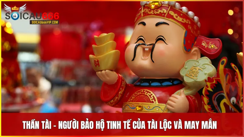 Bí ẩn và sức mạnh trong giấc mơ Thần Tài - Thần Tài số mấy nhiều tài lộc 5 Thần Tài số mấy trong mơ mang lại niềm tin vào sự may mắn và thịnh vượng cho gia chủ