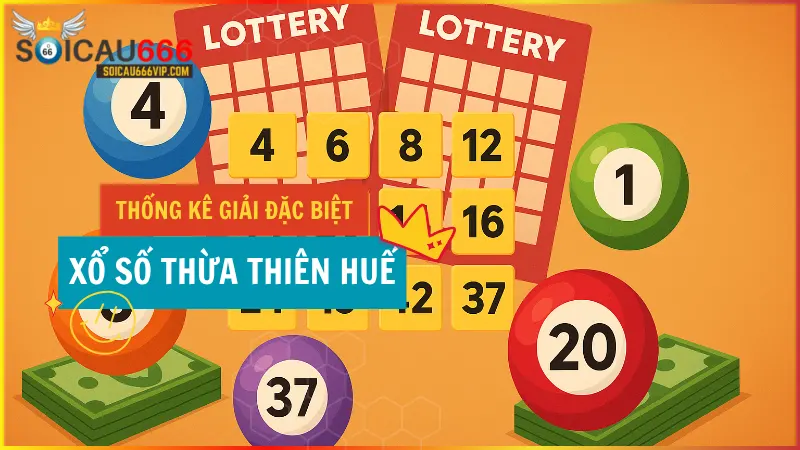 Thống kê giải đặc biệt XSTTH – Thống kê giải đặc biệt xổ số Thừa Thiên Huế chính xác nhất