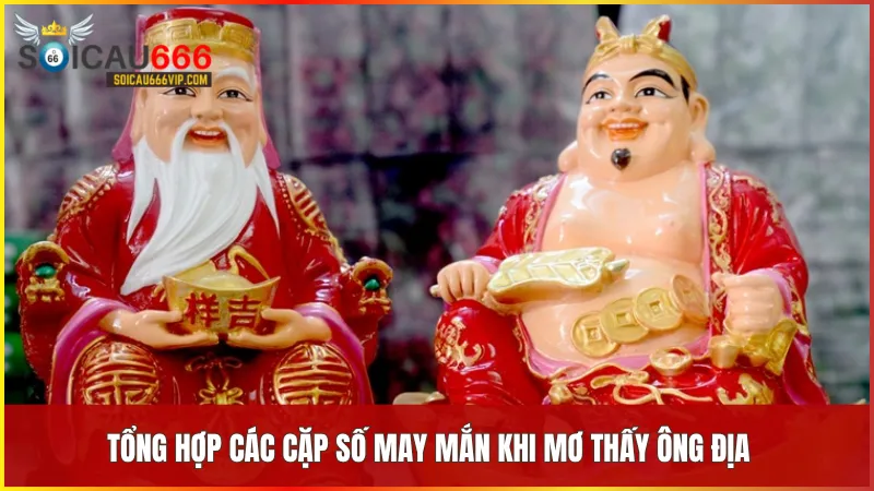 Mơ thấy ông địa đánh con gì dễ trúng? Giải mã giấc mơ ông địa cực chuẩn 10 Các trường hợp phổ biến khi mơ thấy ông địa kèm theo những cặp số gợi ý đánh đề hiệu quả
