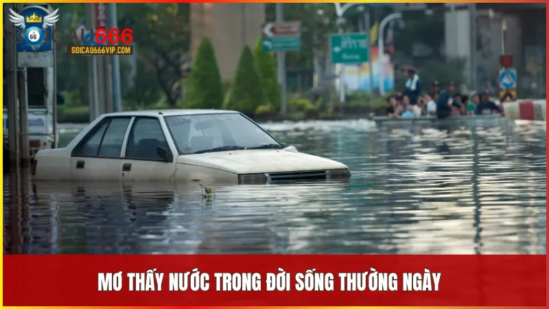 Mơ thấy nước là điềm gì? Giải mã chi tiết từ A đến Z tại Soi Cầu Vip 666 6 Cảnh vật bị ngập cho thấy những trở ngại bất ngờ có thể xuất hiện trong thời gian tới